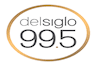 Del Siglo 99.5 FM