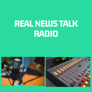 REAL TALK NEWS RADIO