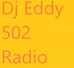 Dj Eddy 502 Radio