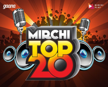 Radio Mirchi - Mirchi Top 20